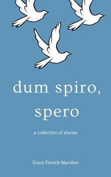 Dum Spiro, Spero