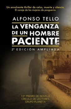 Paperback La Venganza de Un Hombre Paciente: X Premio de Novela Círculo de Lectores, Grupo Planeta. Un envolvente thriller de celos, muerte y silencio: El coraj [Spanish] Book