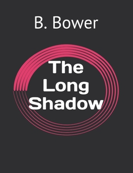 The Long Shadow