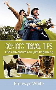 Paperback Seniors Travel Tips: Make the most of your senior status in your travels. Get the best deals, discounts and be your own travel agent. Book