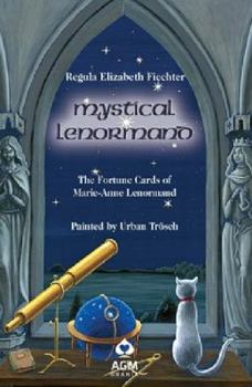 Hardcover Mystical Lenormand : The Fortune Cards of Marie-Anne Lenormand Book