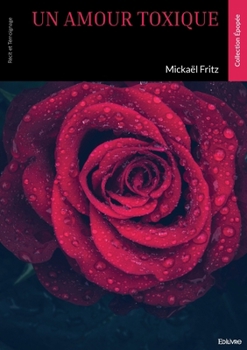 Paperback Un amour toxique [French] Book