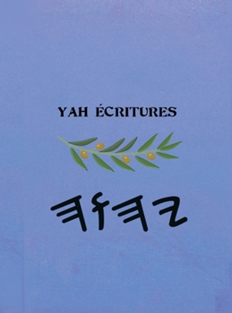 Hardcover Yah Écritures [French] Book