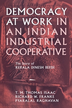 Hardcover Democracy at Work in an Indian Industrial Cooperative Book