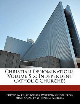 Christian Denominations : Independent Catholic Churches