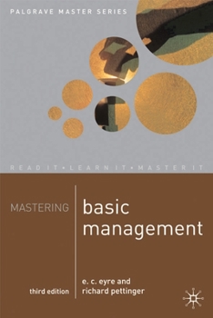 Mastering Basic Management (Palgrave Master)