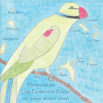 Paperback Henri and the Last Parakeet of Praslin Book