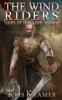 Paperback The Wind Riders (Tales of the Lore Valley) Book