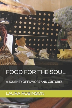 Paperback Food for the Soul: A Journey of Flavors and Cultures Book