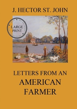 Letters from an American farmer: Large Print Edition for a better reading experience