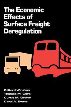 Paperback The Economic Effects of Surface Freight Deregulation Book