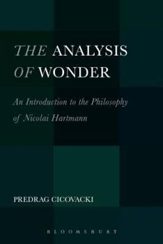 Paperback The Analysis of Wonder: An Introduction to the Philosophy of Nicolai Hartmann Book