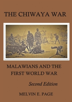 Paperback The Chiwaya War: Malawians and the First World War Book
