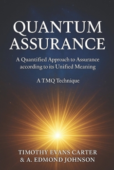 Paperback Quantum Assurance: A Quantified Approach to Understanding the Believer's Assurance According to Its Unified Meaning Book