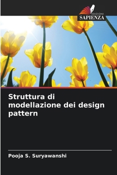 Struttura di modellazione dei design pattern (Italian Edition)