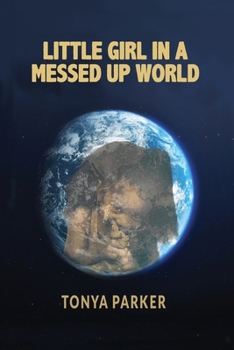 Paperback Little Girl in a Messed Up World Book