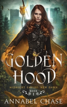 Golden Hood - Book #1 of the Midnight Empire: New Dawn