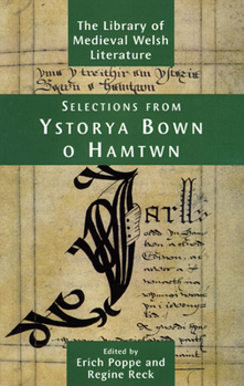 Selections from Ystorya Bown O Hamtwn (Library of Welsh Medieval Literature)