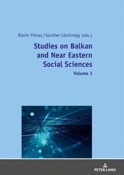 Paperback Studies on Balkan and Near Eastern Social Sciences - Volume 3 Book