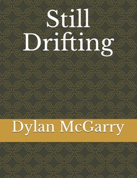 Paperback Still Drifting Book