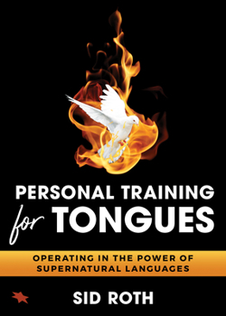 Paperback Personal Training for Tongues: Operating in the Power of Supernatural Languages Book