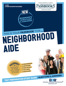 Paperback Neighborhood Aide (C-2910): Passbooks Study Guide Volume 2910 Book