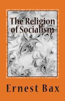 Paperback The Religion of Socialism Book