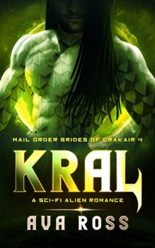 Paperback Kral: A sci-fi alien romance Book
