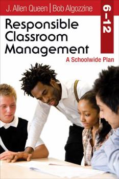 Paperback Responsible Classroom Management, Grades 6-12: A Schoolwide Plan Book
