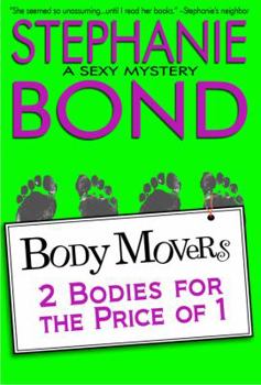 2 Bodies for the Price of 1 - Book #2 of the Body Movers