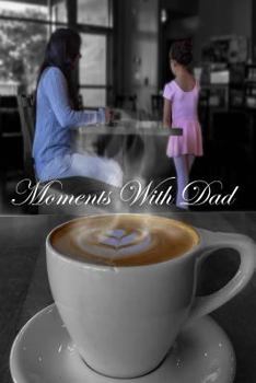 Paperback Moments with Dad Book