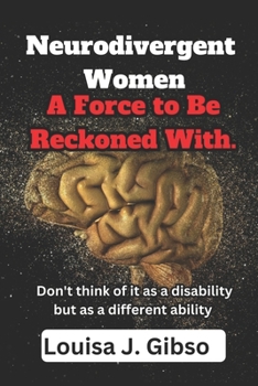 Paperback Neurodivergent Women: A Force to Be Reckoned With. Book