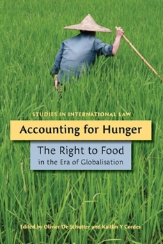 Hardcover Accounting for Hunger: The Right to Food in the Era of Globalisation Book