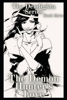 Paperback The Demon Hunter's Love Book