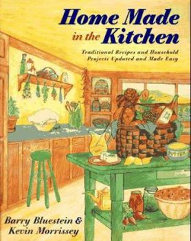 Paperback Home Made in the Kitchen: Traditional Recipes and Household Projects Updated and Madeeasy Book