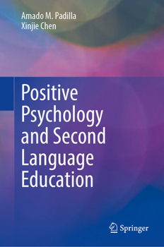 Hardcover Positive Psychology and Second Language Education Book