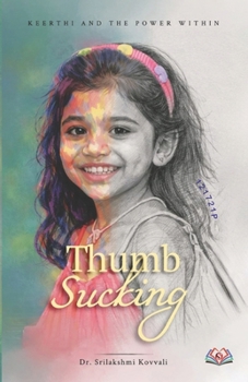 Thumb Sucking: Keerthi And the Power Within