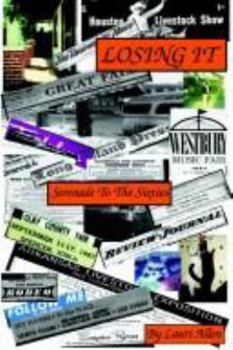 Paperback Losing It: Serenade to the Sixties Book