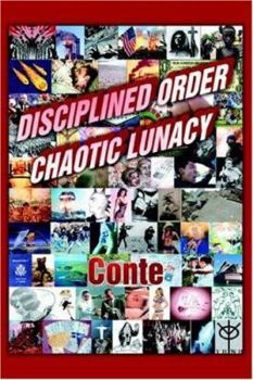 Paperback Disciplined Order Chaotic Lunacy Book