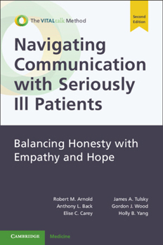 Paperback Navigating Communication with Seriously Ill Patients: Balancing Honesty with Empathy and Hope Book