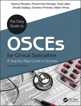 Paperback The Easy Guide to Osces for Specialties: A Step-By-Step Guide to Success, Second Edition Book