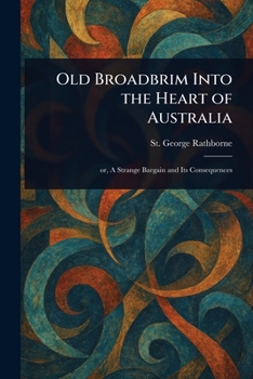 Paperback Old Broadbrim Into the Heart of Australia Book