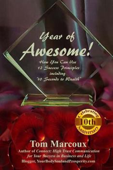 Paperback Year of Awesome!: How You Can Use 12 Success Principles Including 10 Seconds to Wealth Book