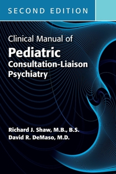 Paperback Clinical Manual of Pediatric Consultation-Liaison Psychiatry Book