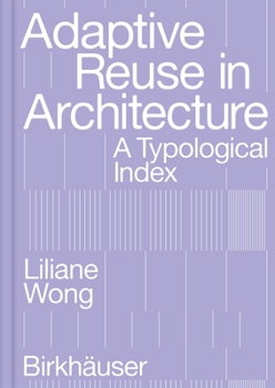 Paperback Adaptive Reuse in Architecture: A Typological Index Book