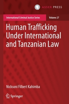 Paperback Human Trafficking Under International and Tanzanian Law Book