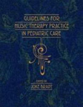 Hardcover Guidelines for Music Therapy Practice in Pediatric Care Book