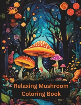 Paperback Relaxing Mushroom Coloring Book