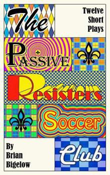 Paperback The Passive Resisters Soccer Club Book