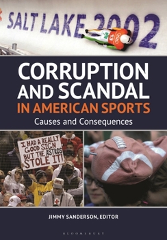 Paperback Corruption and Scandal in American Sports: Causes and Consequences Book